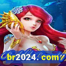 br2024. com